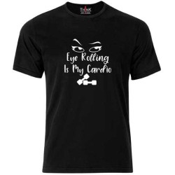 Men "Eye Rolling is my Cardio" Short Sleeve T-Shirt – 100% Cotton Black | Think Out Loud |