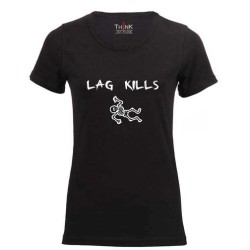 Women "LAG KILLS" Short Sleeve Fitted T-Shirt – 100% Cotton Black | Think Out Loud |